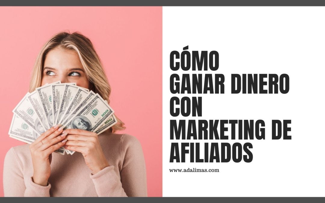 Ganar Dinero con Marketing de Afiliados