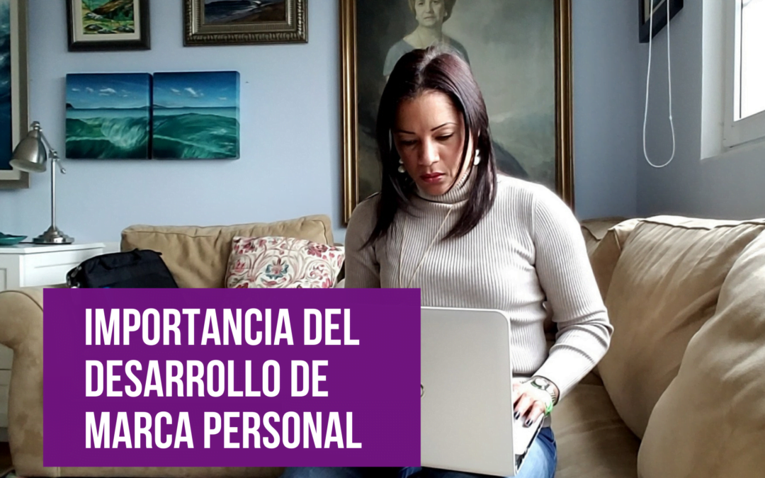 Desarrollo de Marca Personal y su Importancia